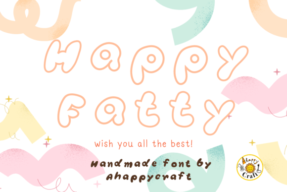 Happy Fatty: A Playful Display Font That Delivers Joy—Not Just Gimmicks