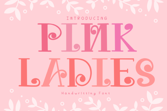 Pink Ladies Font: A Playful, Professional Display Typeface for Small Businesses