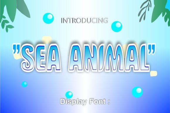 Sea Animal: A Quirky Display Font That Feels Like a Breath of Fresh Air