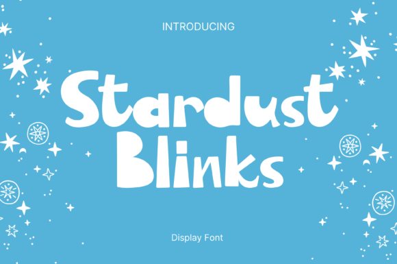 Stardust Blinks: A Playful Display Font That Makes Handmade Goods Shine